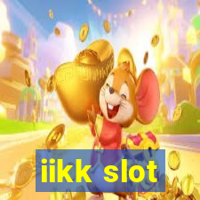 iikk slot